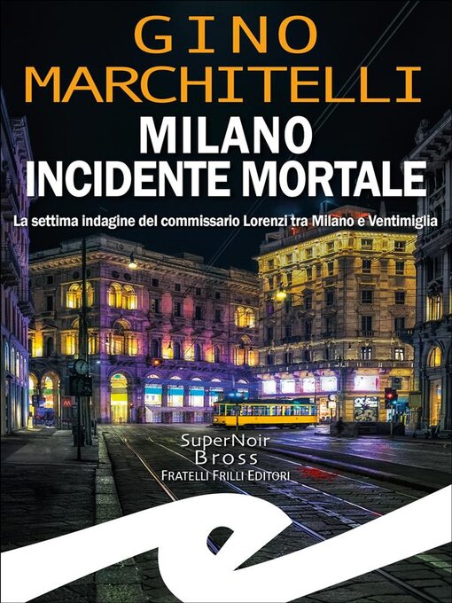 Title details for Milano incidente mortale by Gino Marchitelli - Available